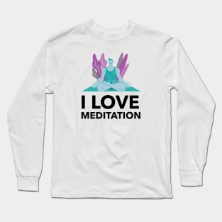 I Love Meditation Long Sleeve T-Shirt